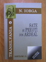 Nicolae Iorga - Sate si preoti din Ardeal