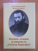 Nicolae Streza - Recenzie, rezumat si comentar la Cararea Imparatiei