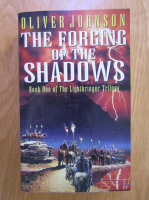 Anticariat: Oliver Johnson - The Forging of the Shadows