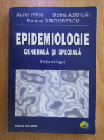 Raluca Grigorescu - Epidemiologie generala si speciala