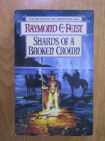 Raymond E. Feist - Shards of a Broken Crown