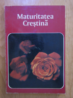 Rick C. Howard - Maturitatea crestina