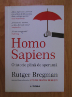 Rutger Bregman - Homo Sapiens. O istorie plina de speranta