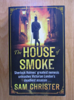 Sam Christer - The House of Smoke