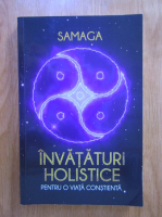 Samaga - Invataturi holistice pentru o viata constienta