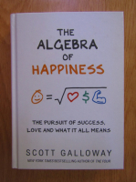 Scott Galloway - The Algebra of Happiness