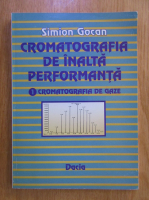 Anticariat: Simion Gocan - Cromatografia de inalta performanta (partea I)