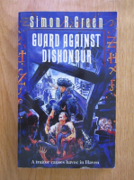 Simon Green - Guard Against Dishonor