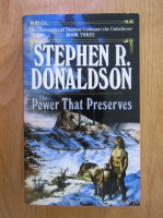 Anticariat: Stephen R. Donaldson - The Power That Preserves