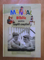 Tamara Cocan - Manual biblic pentru copiii crestini