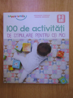 Veronique Conraud - 100 de activitati de stimulare pentru cei mici