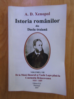 A. D. Xenopol - Istoria romanilor din Dacia Traiana, volumul 7