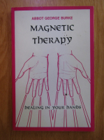 Abbot George Burke - Magnetic Therapy