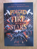 Andrea Robertson - Forged in Fire and Stars