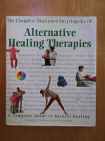 Anticariat: C. Norman Shealy - Alternative Healing Therapies. A complete Guide to Natural Healing