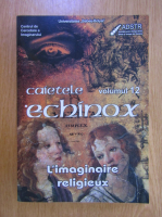 Anticariat: Caietele Echinox, volumul 12. L'imaginaire religieux