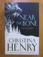Christina Henry - Near the Bone