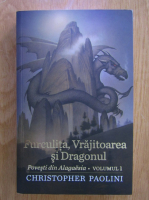 Anticariat: Christopher Paolini - Furculita, vrajitoarea si dragonul. Povesti din Alagaesia