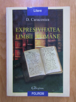 D. Caracostea - Expresivitatea limbii romane