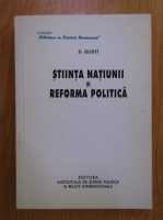 D. Gusti - Stiinta natiunii si reforma politica