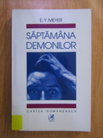 E. Y. Meyer - Saptamana demonilor