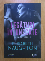 Elisabeth Naughton - Legaturi intunecate. Casa pacatelor
