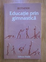 Fritz Graf von Bothmer - Educatie prin gimnastica