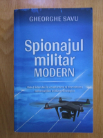Gheorghe Savu - Spionajul militar modern