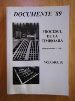 Gino Rado, Traian Orban - Documente '89, volumul 9. Procesul de la Timisoara