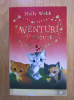 Holly Webb - Aventuri cu pisicute