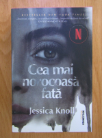 Jessica Knoll - Cea mai norocoasa fata