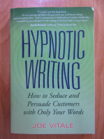 Joe Vitale - Hypnotic Writing