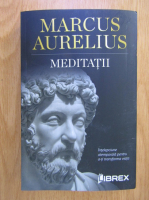Marcus Aurelius - Meditatii