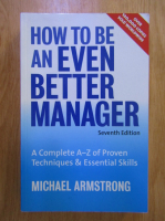 Michael Armstrong - How to Be an Even Better Manager