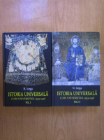 Nicolae Iorga - Istoria universala. Curs universitar (2 volume)