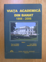 Paun Ion Otiman - Viata academica din Banat, 1866-2006