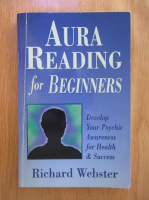 Richard Webster - Aura Reading for Beginners