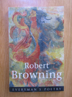 Robert Browning - Everyman's Poetry