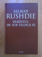 Salman Rushdie - Pamantul de sub talpile ei