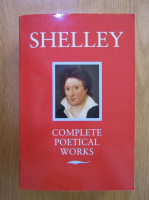 Shelley - Complete Poetical Works