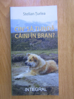 Stelian Turlea - Cin' sa tunda caini in Bran?