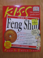 Anticariat: Stephen Skinner - Kiss. Guide to Feng Shui
