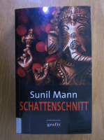 Sunil Mann - Schattenschnitt