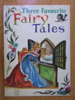 Three Favourite Fairy Tales