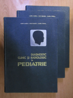 Anticariat: Alfred D. Rusescu - Diagnostic clinic si radiologic in pediatrie (3 volume)