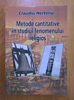 Claudiu Herteliu - Metode cantitative in studiul fenomenului religios
