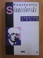 Constantin Stanislavski - Creating a Role