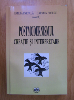 Emilia Parpala - Postmodernismul creatiei si interpretare