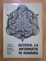 Gabriel Andreescu - Accesul la informatie in Romania (editie bilingva)