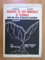 I. Preda - Resurse de ape minerale si termale. Note de curs si lucrari practice